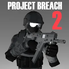 Project Breach 2 CO-OP CQB FPS (Мод, Много денег)  11.2